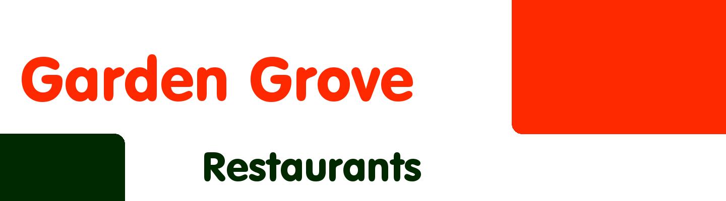 Best restaurants in Garden Grove - Rating & Reviews
